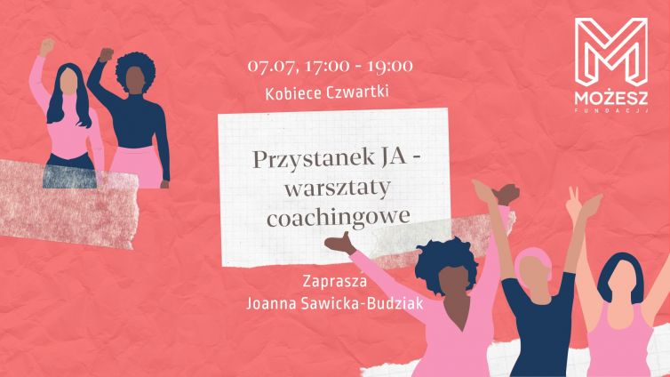 Kobiece Czwartki – Przystanek JA – warsztaty coachingowe